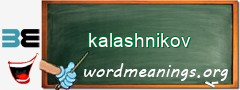 WordMeaning blackboard for kalashnikov